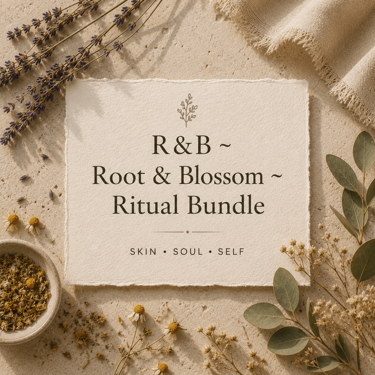 R&B ~ Root & Blossom ~ Ritual Bundle